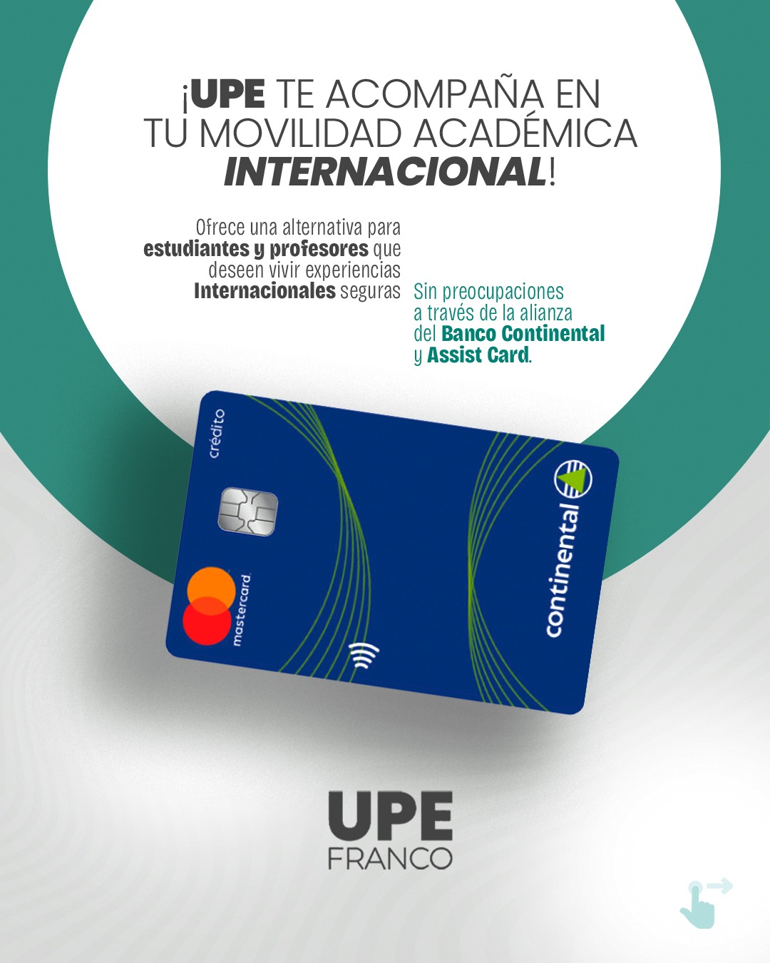 Movilidad académica sin preocupaciones: UPE Franco y Banco Continental ofrecen asistencia Internacional para la Comunidad Académica
