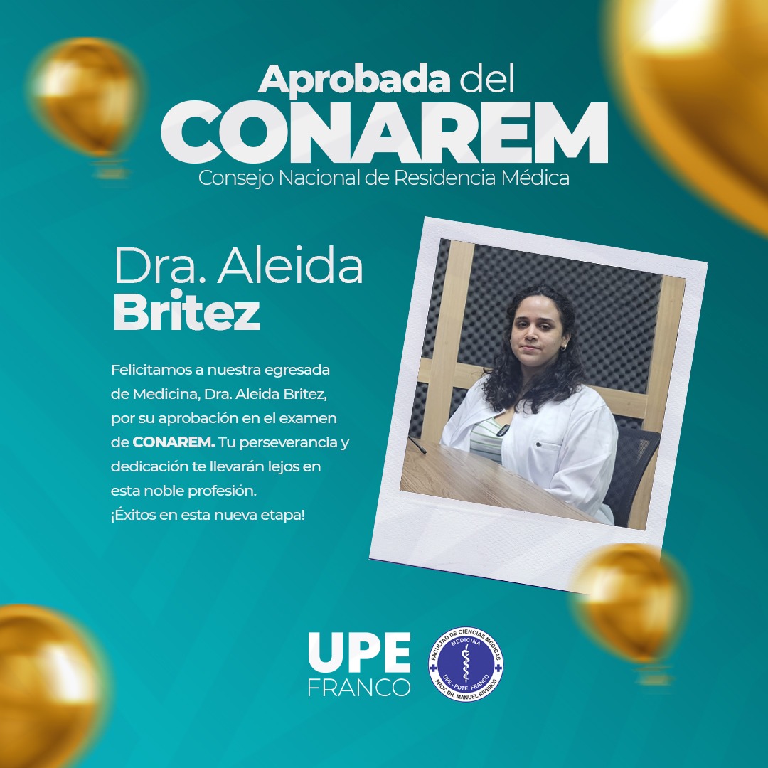 Egresada de Medicina de UPE Franco aprueba el examen de CONAREM: ¡Felicidades Dra. Aleida Brítez!