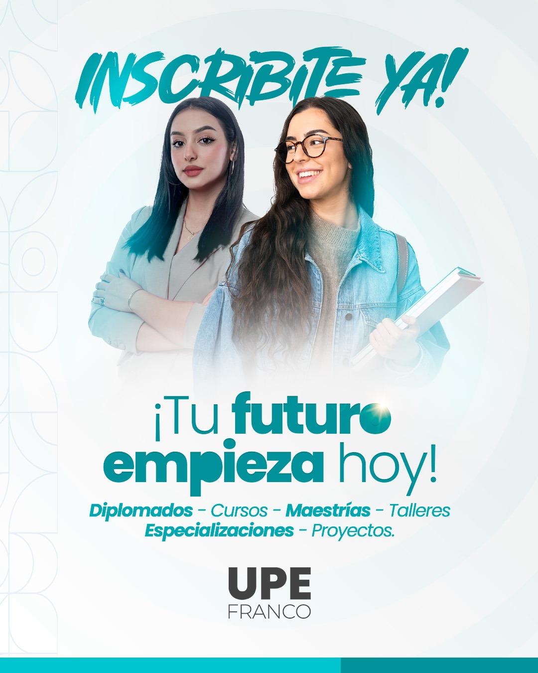 Formación continua UPE Franco: Inscripciones abiertas para Diplomados, Maestrías, Cursos, Talleres y Especializaciones