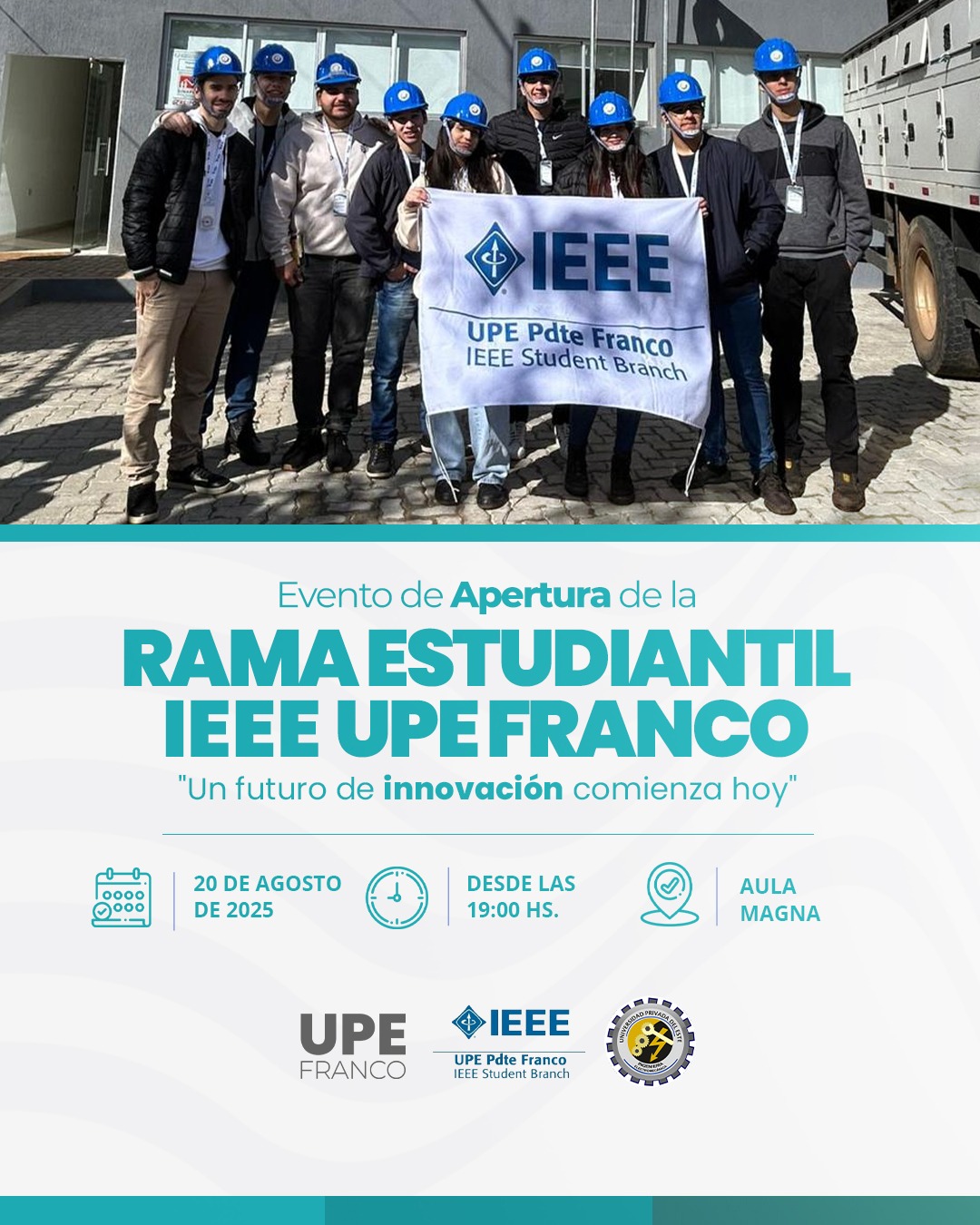 Un futuro de innovación comienza hoy: Apertura oficial de la Rama Estudiantil IEEE - UPE Franco