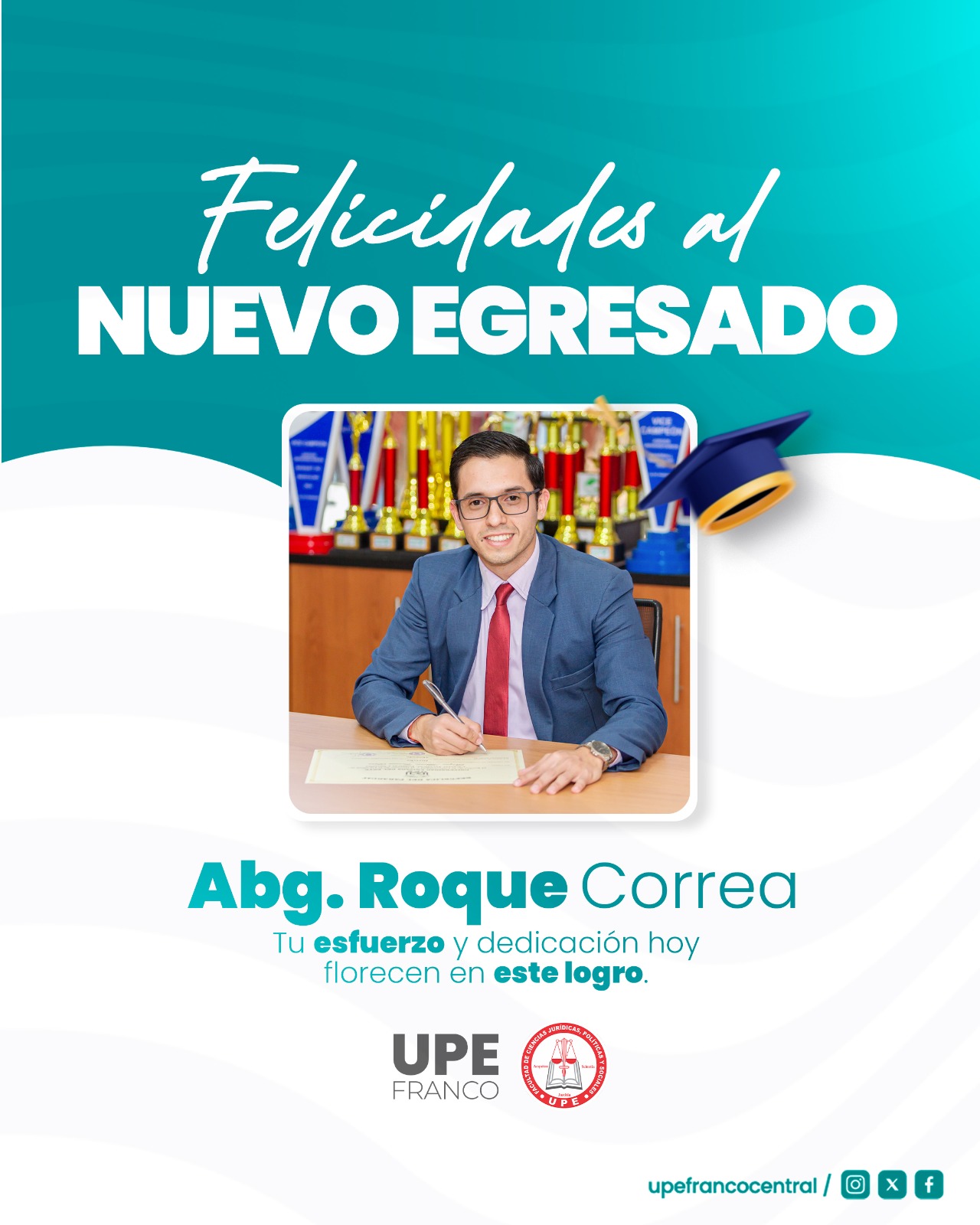 Orgullo UPE: Nuevos egresados de la carrera de Derecho
