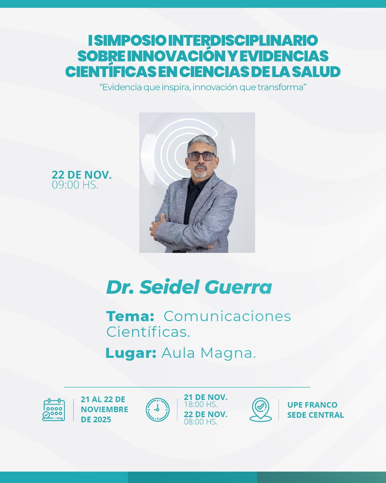 I Simposio Interdisciplinario sobre Innovación y Evidencias Científicas en Ciencias de la Salud