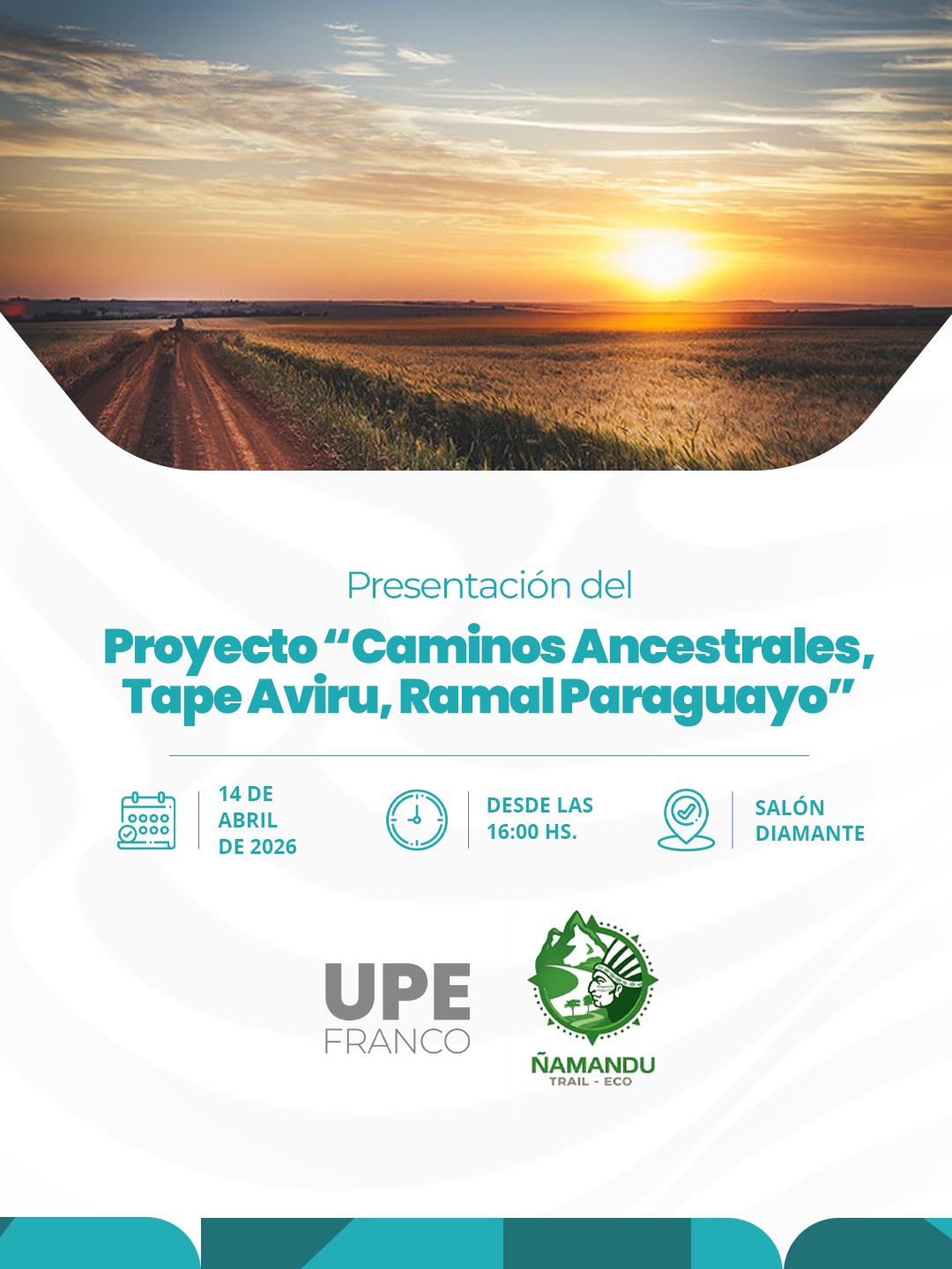 Presentación del Proyecto “Caminos Ancestrales, Tape Aviru, Ramal Paraguayo”