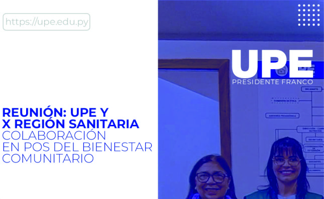 UPE y X Región Sanitaria: Unidos por una Comunidad Saludable