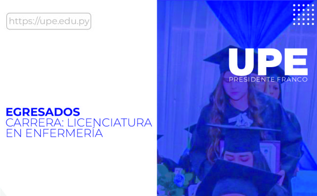 Facultad de Ciencias de la Salud-UPE: Egresados de Enfermería 