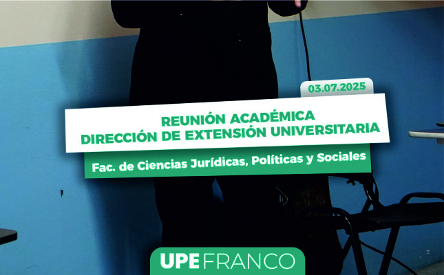 Reunión Académica con la Dirección de Extensión Universitaria en la UPE Franco