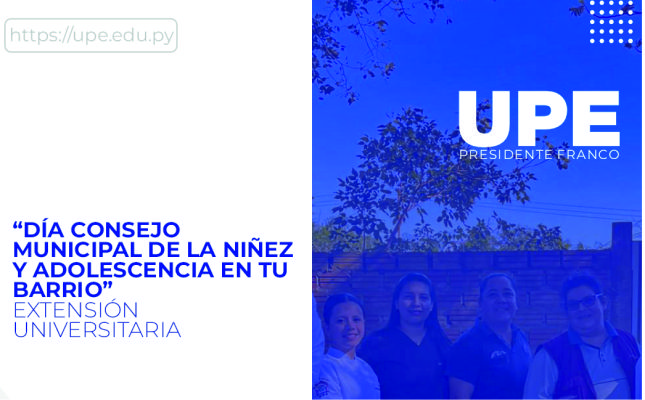 La UPE en el Día Consejo Municipal de la Niñez y Adolescencia: Impacto Social y Formación Profesional