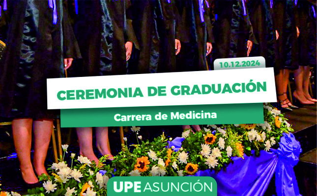 Ceremonia de Graduación 2024: UPE Filial Asunción