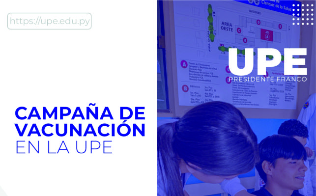 Misión Inmunidad: Campaña de Vacunación en la UPE