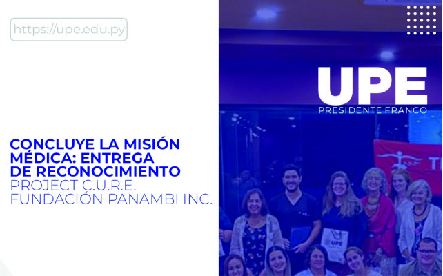 Unidos por la Salud: Entrega de Certificados a Voluntarios de Project C.U.R.E. en la UPE