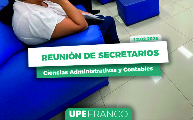 Planificación Académica en Ciencias Administrativas y Contables: Reunión de Secretarios de distintas sedes de la UPE