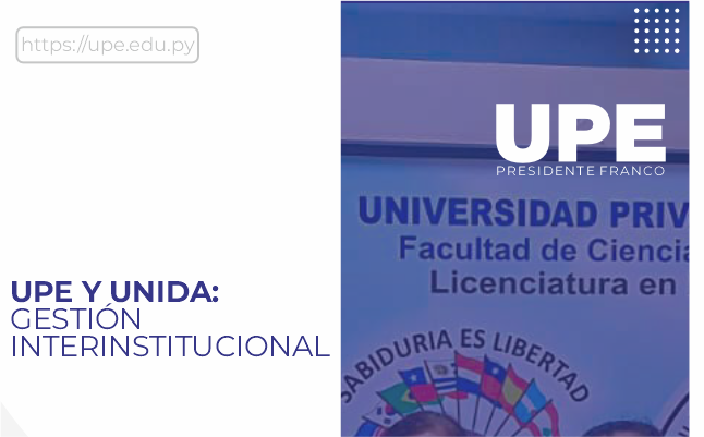 UPE y UNIDA Fortalecen Gestión Interinstitucional 