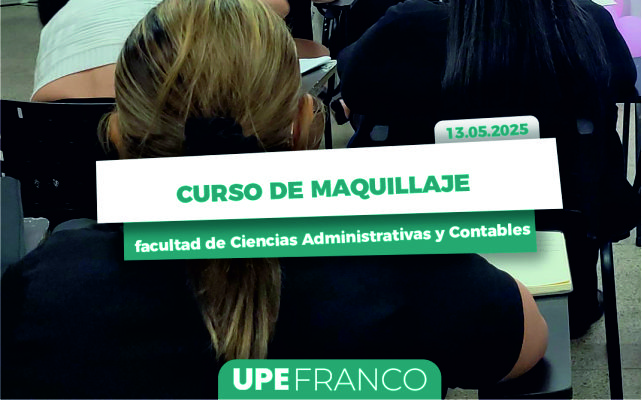 “Maquillaje sin secretos”: Formación, belleza y homenaje a las madres en UPE Franco