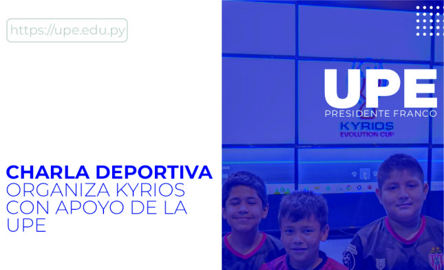 Kyrios Evolution Cup: Encuentro Deportivo en la UPE