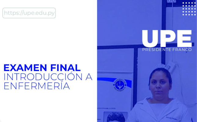 Examen de Introducción a la Enfermería en UPE: Fortaleciendo la Base Teórica