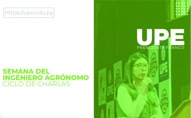 Comienza la Semana del Ingeniero Agrónomo: Ciclo de Charlas en UPE Franco
