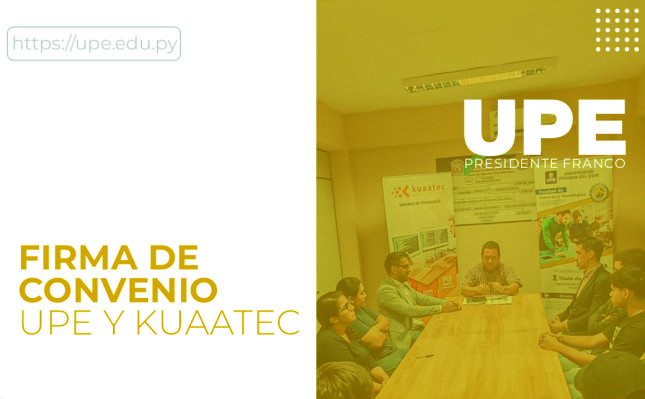 Convenio entre UPE y KuaaTec