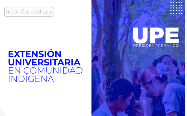 Extensión Universitaria: Impacto Social en Comunidad Indígena