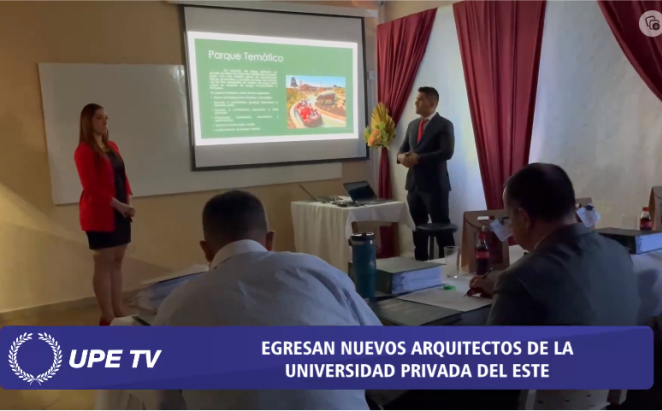 Egresan Nuevos Arquitectos de la UPE - Presentación del Trabajo Final de Grado