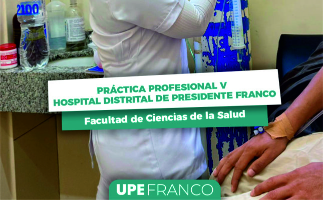 Enfermería UPE: Estudiantes realizan prácticas en el Hospital Distrital de Presidente Franco