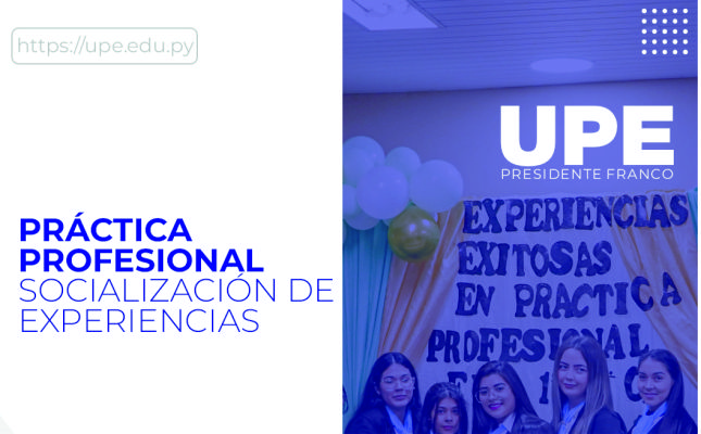 Socialización de Experiencias en la Práctica Profesional: Formando Educadores del Mañana