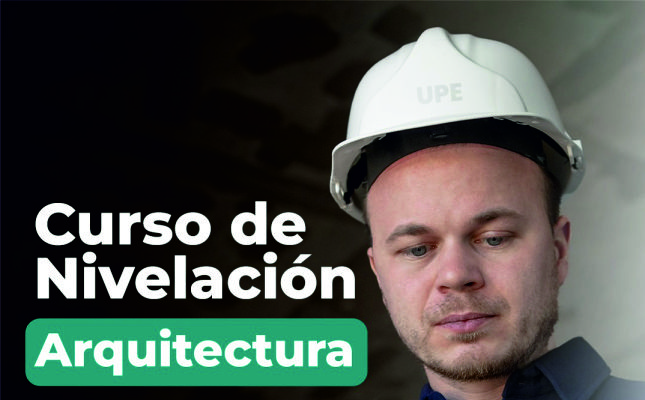Curso de Nivelación UPE Franco 2025: Facultad de Arquitectura y Urbanismo