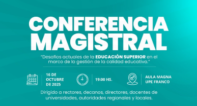 Desafíos actuales de la Educación Superior en el marco de la gestión de la calidad educativa: Conferencia Magistral
