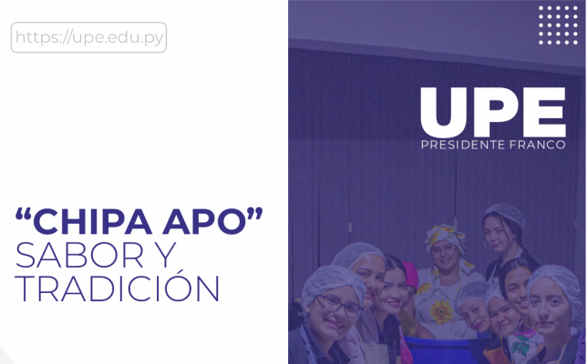 Tradicional Chipa Apo en la UPE: Compartiendo y Reanimando la Cultura