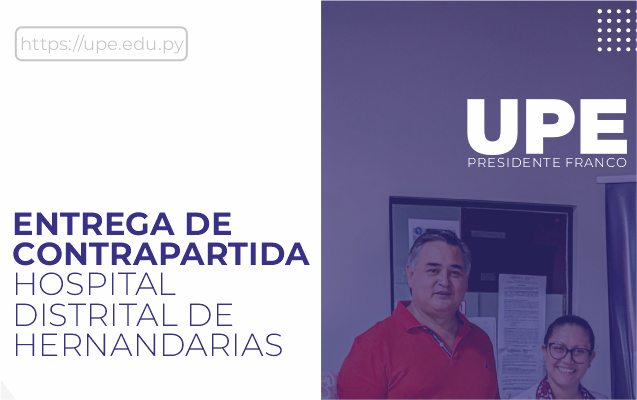 UPE entrega Contrapartida al Hospital Distrital de Hernandarias