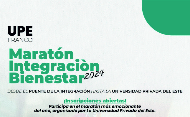 UPE el Maratón de la Integración y Bienestar 2024: Trabajo conjunto de sus sedes en Ciudad del Este y Presidente Franco