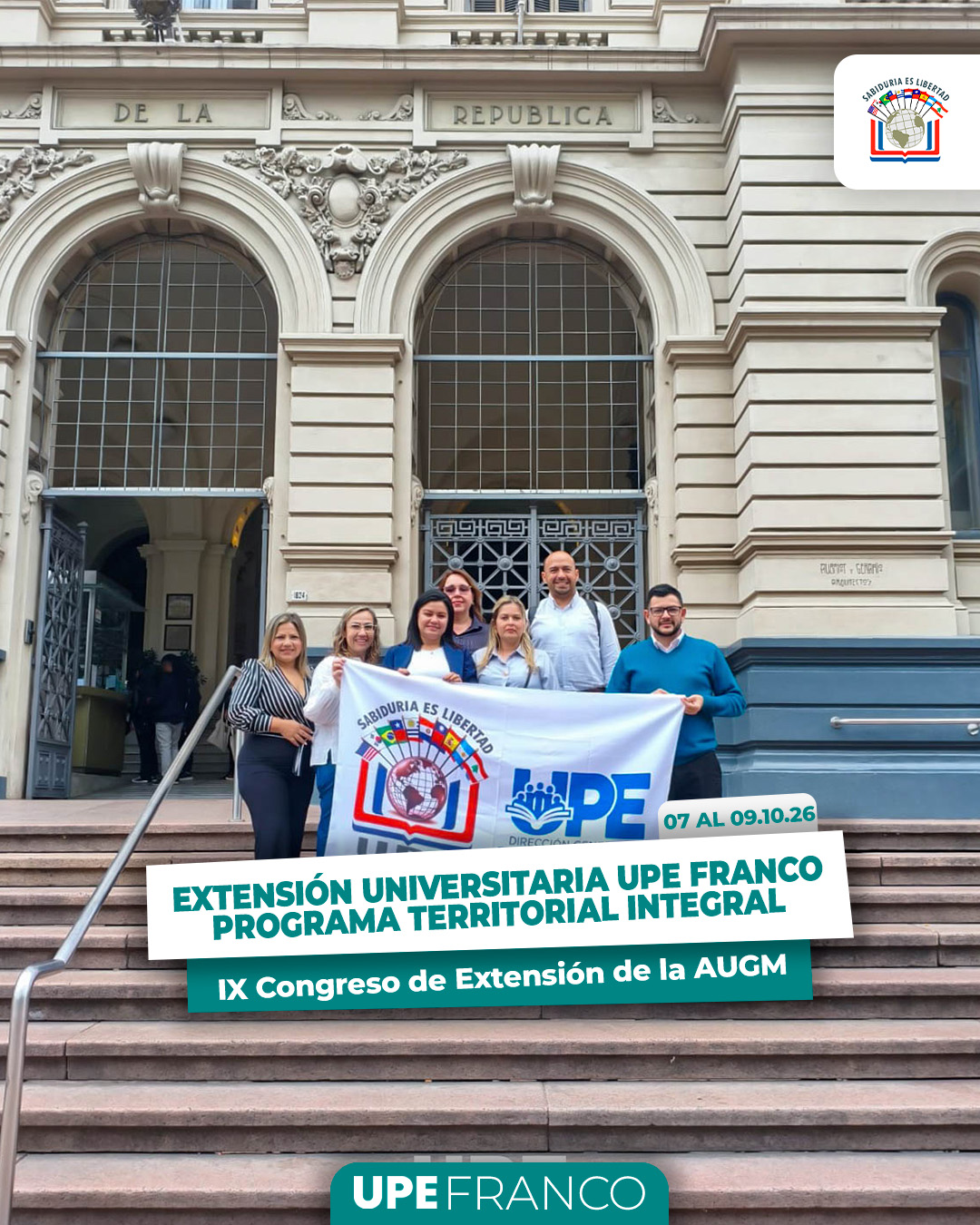 UPE FRANCO FORTALECE SU COMPROMISO TERRITORIAL TRAS PARTICIPAR DEL IX CONGRESO DE EXTENSIÓN DE LA AUGM